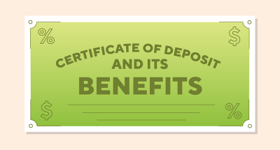 10 benefits of having a Certificate of Deposit